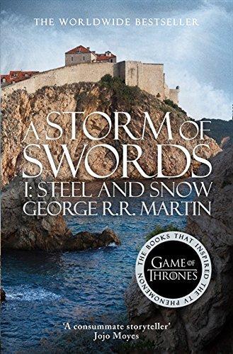 George R. R. Martin: A Storm of Swords: Part 1 Steel and Snow (2001, Harper Voyager)