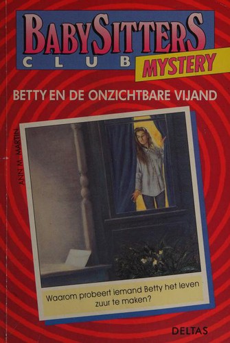 Ann M. Martin: Betty en onzichtbare vijand (Dutch language, 1992, Deltas)