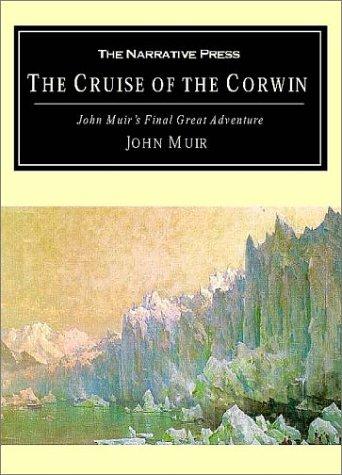The Cruise of the Corwin (Paperback, 2001, Stackpole Books)