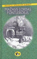 Frances Hodgson Burnett, Dennis Butts: Mažasis Lordas Fontlerojus (Hardcover, Lithuanian language, 2003, Alma littera)