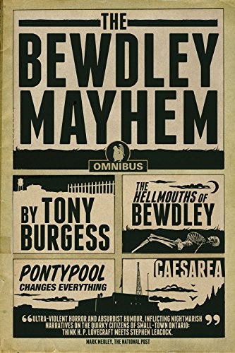 Tony Burgess: The Bewdley Mayhem (Paperback, 2014, ECW Press)