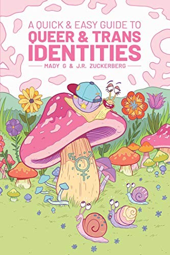 A Quick & Easy Guide to Queer & Trans Identities (Paperback, 2019, Limerence Press)