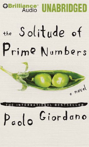 The Solitude of Prime Numbers (AudiobookFormat, 2011, Brilliance Audio)