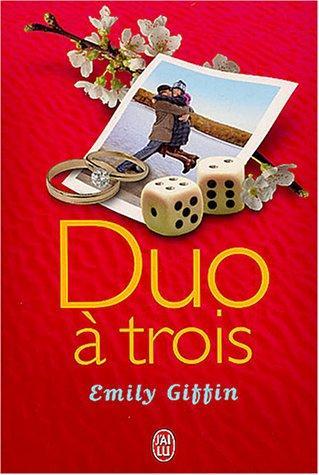 Emily Giffin: Duo à trois (French language, 2004, J'ai Lu)