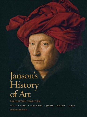 Joseph Jacobs, Penelope J.E. Davies, Walter B. Denny, Frima Fox Hofrichter, David Simon: Janson's History of Art (2006)