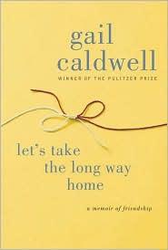 Let's take the long way home (2010, Random House)