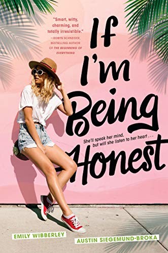Emily Wibberley, Austin Siegemund-Broka: If I'm Being Honest (Hardcover, 2019, Viking Books for Young Readers)