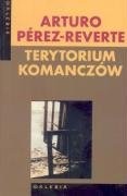 Arturo Pérez-Reverte: Terytorium Komanczow (Polish language, 2002, Muza)