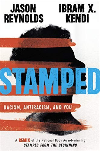 Stamped : Racism, Antiracism, and You (Hardcover, 2020, Thorndike Striving Reader)