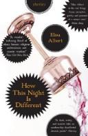 Elisa Albert: How This Night Is Different (Paperback, 2008, Free Press)
