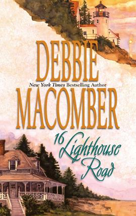 Sandra Burr, Debbie Macomber: 16 Lighthouse Road (EBook, 2007, MIRA)