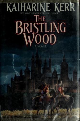 The bristling wood (1989, Doubleday)