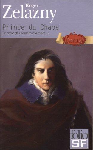 Roger Zelazny: Prince Du Chaos Cycle10 (French language, 2001)