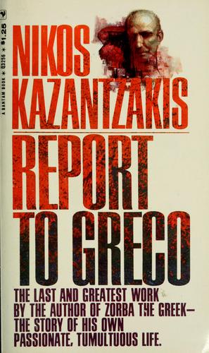 Nikos Kazantzakis: Report to Greco (1966, Bantam Books)