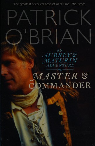 Patrick O'Brian: Master and commander (2007, Harper Perennial)