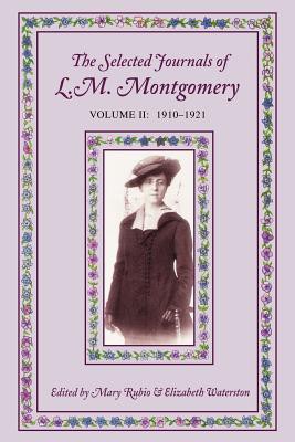 Lucy Maud Montgomery, Mary Rubio, Elizabeth Waterston: Selected Journals of L. M. Montgomery, 1910-1921 (2003, Oxford University Press)