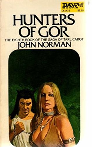 John Norman: Hunters of Gor (Chronicles of Gor, Vol. 8) (Paperback, DAW)