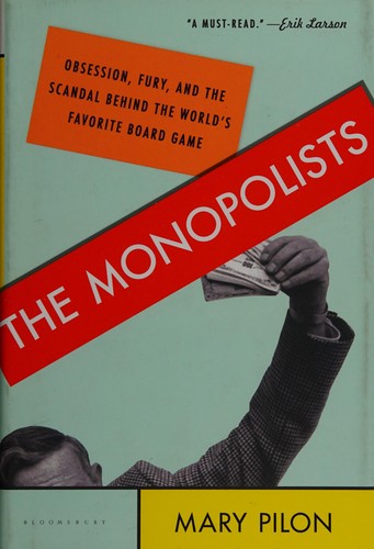 Mary Pilon: The monopolists (2015)