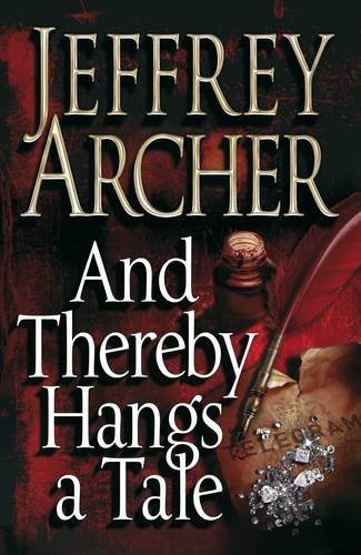 Jeffrey Archer: And Thereby Hangs A Tale (Paperback, 2010, Brand: Macmillan, Macmillan)