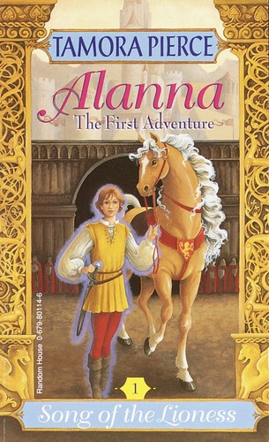 Tamora Pierce: Alanna: The First Adventure (1983, Atheneum)