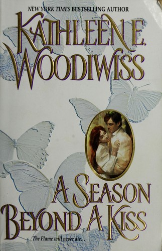 Jayne Ann Krentz, Kathleen E. Woodiwiss: A season beyond a kiss (2000, Avon Books)