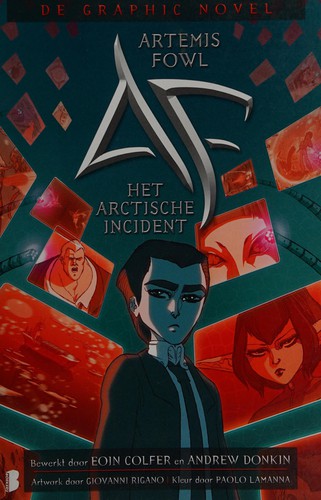 Giovanni Rigano: Artemis Fowl, het Arctische incident (Dutch language, 2011, Boekerij)