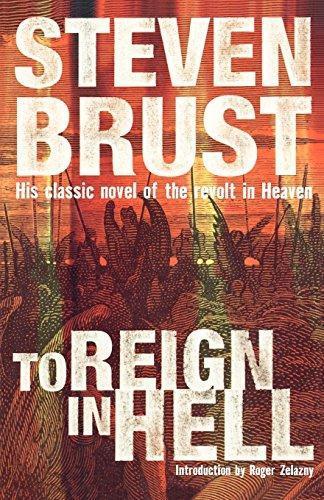 Steven Brust: To Reign in Hell