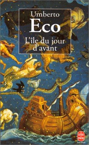 Umberto Eco: L'Ile Du Jour D'Avant (Paperback, French language, 1998, Livre de Poche)