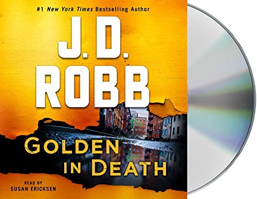 Susan Ericksen, Nora Roberts: Golden in Death (AudiobookFormat, 2020, Macmillan Audio)