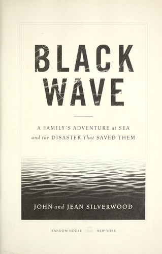 John Silverwood: Black wave (2008, Random House)