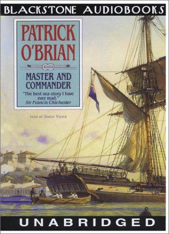 Patrick O'Brian: Master And Commander (AudiobookFormat, 2004, Blackstone Audiobooks)