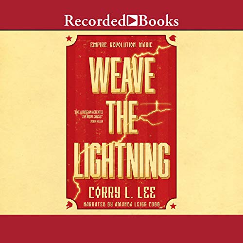 Weave the Lightning (AudiobookFormat, 2020, Recorded Books, Inc. and Blackstone Publishing)