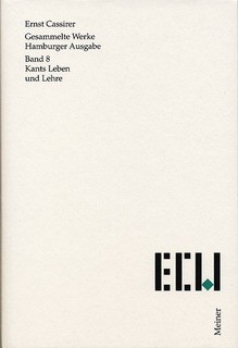 Ernst Cassirer: Kants Leben und Lehre (Hardcover, German language, 2001, Felix Meiner)