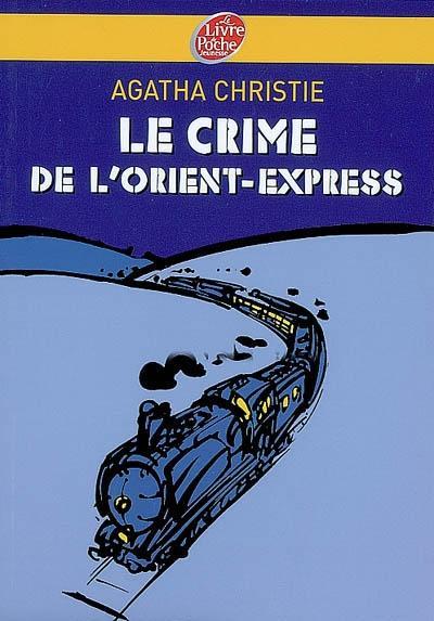Le crime de l'Orient-Express (French language, 2007, Hachette Jeunesse)