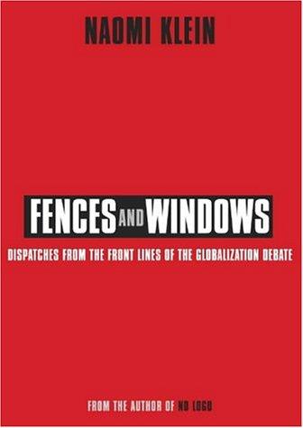 Naomi Klein: Fences and Windows (2002, Flamingo)