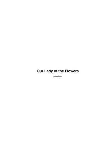 Jean Genet: Our lady of the flowers (2009, Faber and Faber)