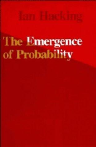 Ian Hacking: The emergence of probability (1975, Cambridge University Press)