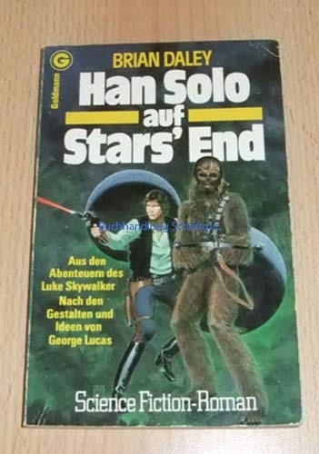 Brian Daley: Han Solo auf Star´s End (Paperback, 1980, Goldmann Verlag)