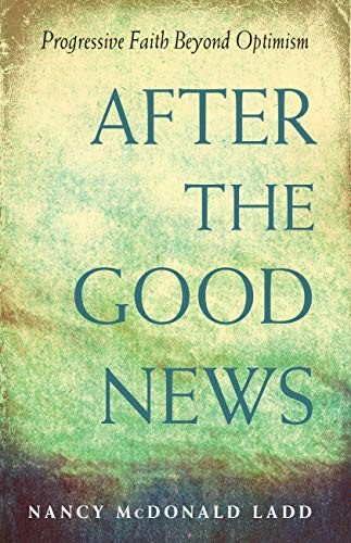 After the Good News (Paperback, 2019, Skinner House Books)