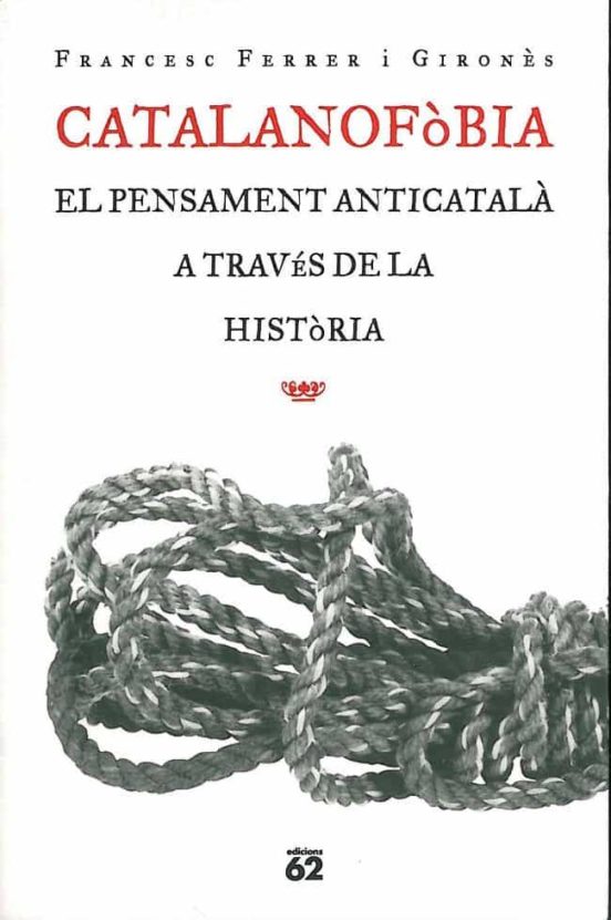 Catalanofòbia (Catalan language, 2000, Edicions 62)