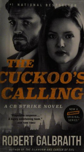 J. K. Rowling, Robert Galbraith: Cuckoo's Calling (2018, Little Brown & Company)