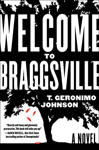 Welcome to Braggsville: A Novel (2015, William Morrow)