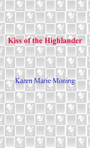 Karen Marie Moning: Kiss of the Highlander (EBook, 2008, Random House Publishing Group)