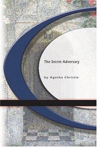 The Secret Adversary (2004, BookSurge Classics)