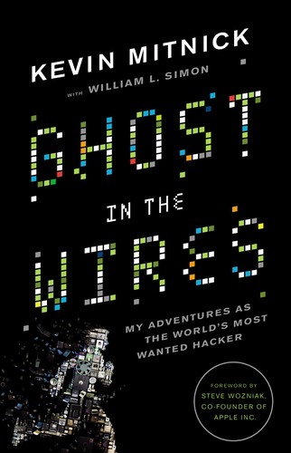Ghost in the Wires (2011, Little, Brown and Company)