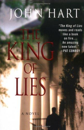 John Hart: The King of Lies (Hardcover, 2006, St. Martin's Minotaur)