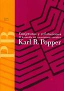 Karl Popper: Conjeturas Y Refutaciones/ Conjectures and Refutations (Paperback, Spanish language, 1983, Ediciones Paidos Iberica)