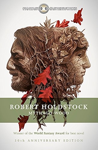 Howard Hughes: Mythago Wood (Fantasy Masterworks) (2001, Gollancz)