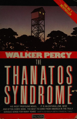 Walker Percy: The thanatos syndrome. (1989, Paladin)