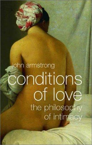 John Armstrong: Conditions of Love (2003, W. W. Norton & Company)